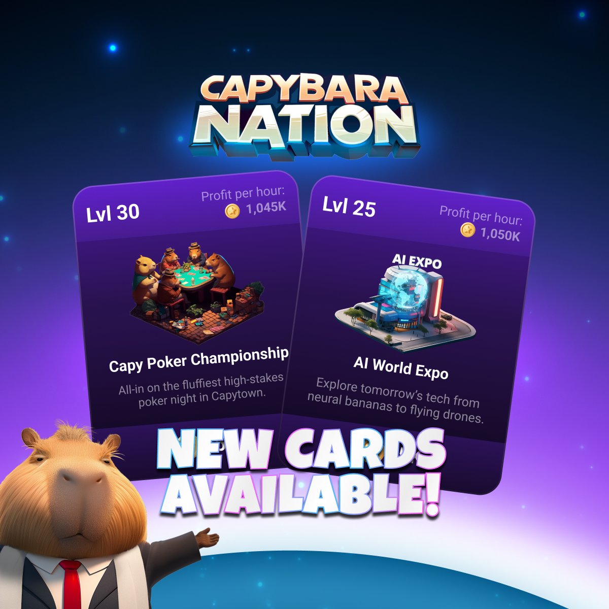🎉New Cards Drop Big brains and bold bets just arrived in Capybara Nation!  ♠️ Capy Poker Championship, read the table, bluff the meta, go all in 🤖 AI  World Expo, the future