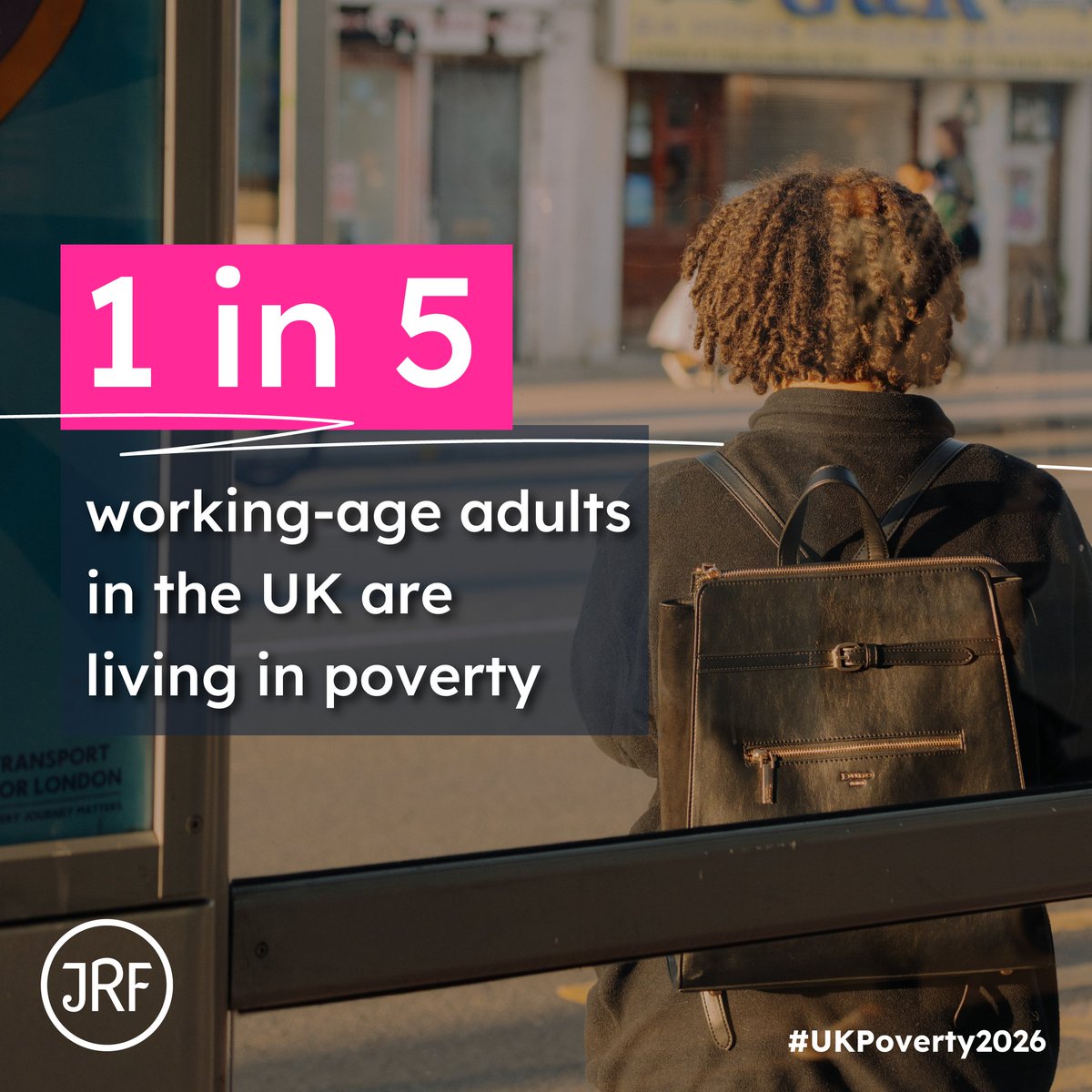 text reads 1 in 5 working age adults in the UK are living in poverty, over an image of a person on the way to work
