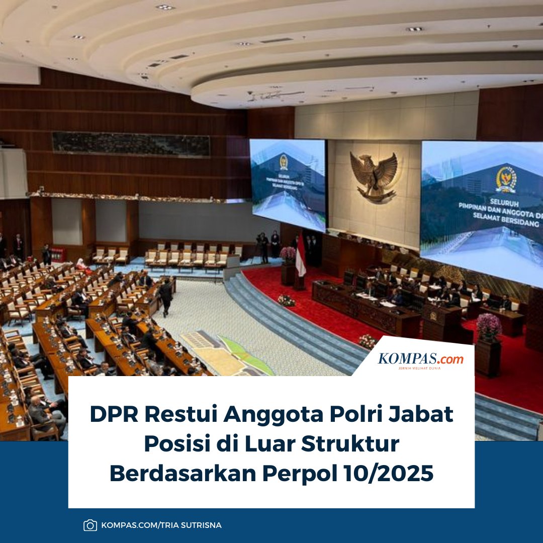 kompascom's tweet photo. DPR menyetujui penugasan anggota Polri untuk menduduki jabatan di luar struktur organisasi kepolisian dengan mengacu pada Peraturan Kepolisian (Perpol) Nomor 10 Tahun 2025.
Baca di sini: https://t.co/lnE3TaIbJu
~AA #DPR #Polri #Perpol https://t.co/WVSqCwH66Z