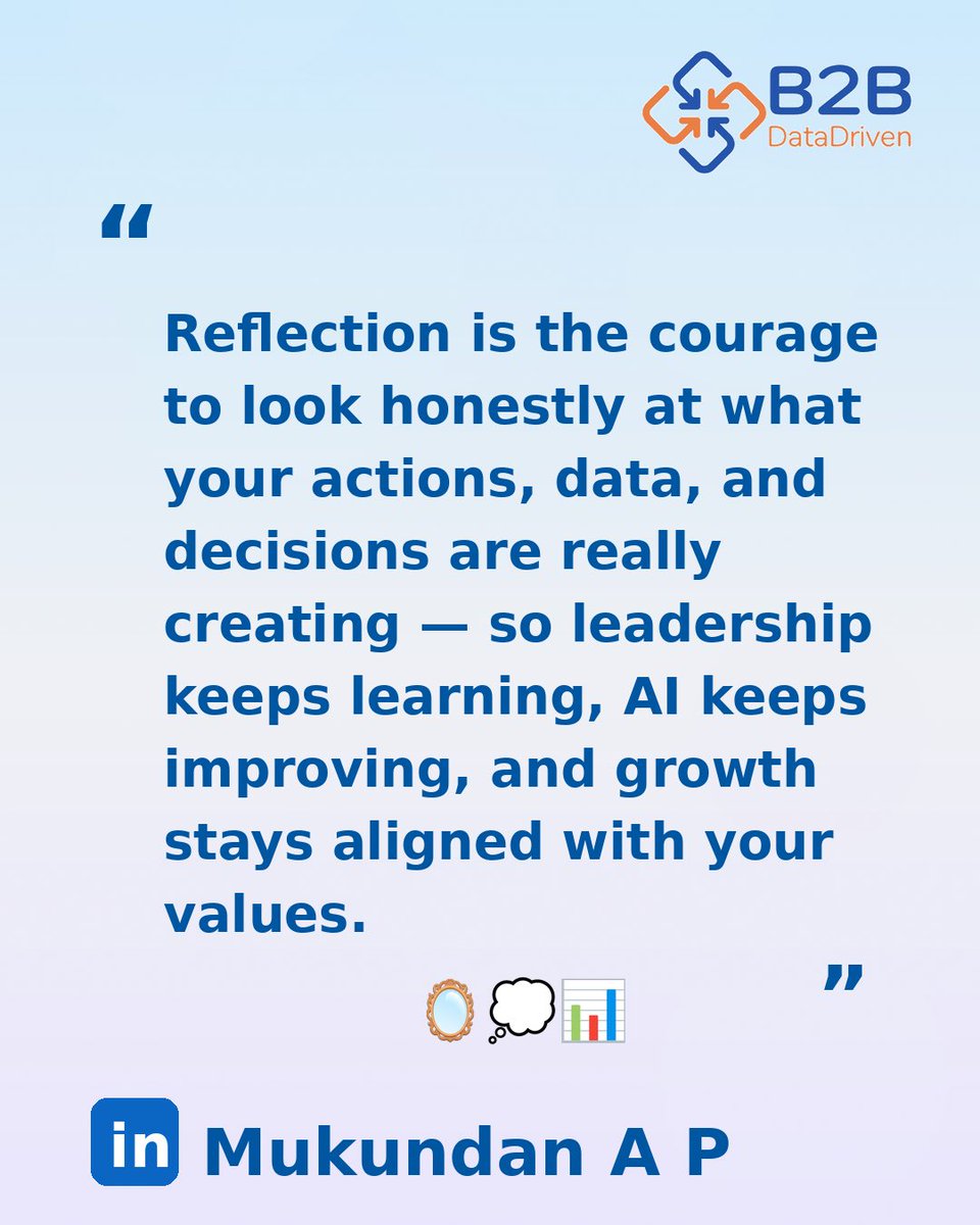 Reflection = looking at your actions, data, and results without defence — and then adjusting. 🪞📊

It’s the difference between repeating quarters and evolving ones.

#Reflection #Leadership #AI #DataScience #B2B3DM