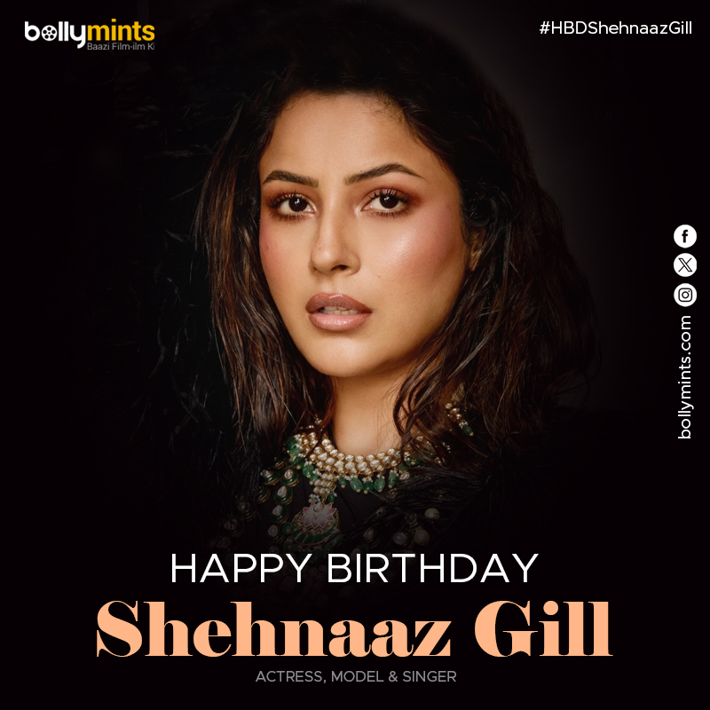 Wishing A Very Happy Birthday To Actress &amp; Model #ShehnaazGill !
#HBDShehnaazGill #HappyBirthdayShehnaazGill