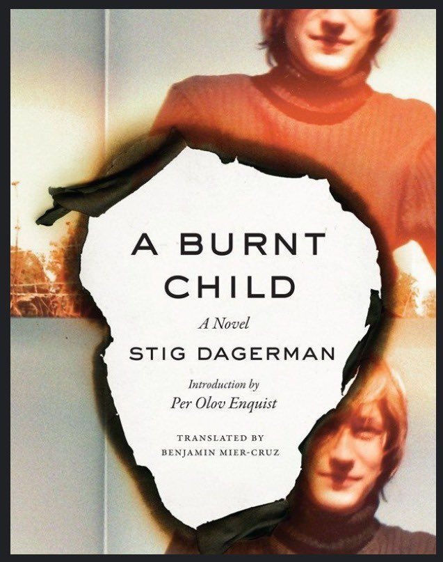 marginhermit's tweet photo. #ReadTheWorld Sweden.
A Burnt Child- Stig Dagerman, translated from Swedish by Benjamin Mier-Cruz
Bränt barn skyr elden" -"A burnt child dreads the fire"
In this care, the kid Bengt doesnt fear the fire, he fear the things that comes with it- the warmth, and intimacy that- https://t.co/LYnu89ukN4