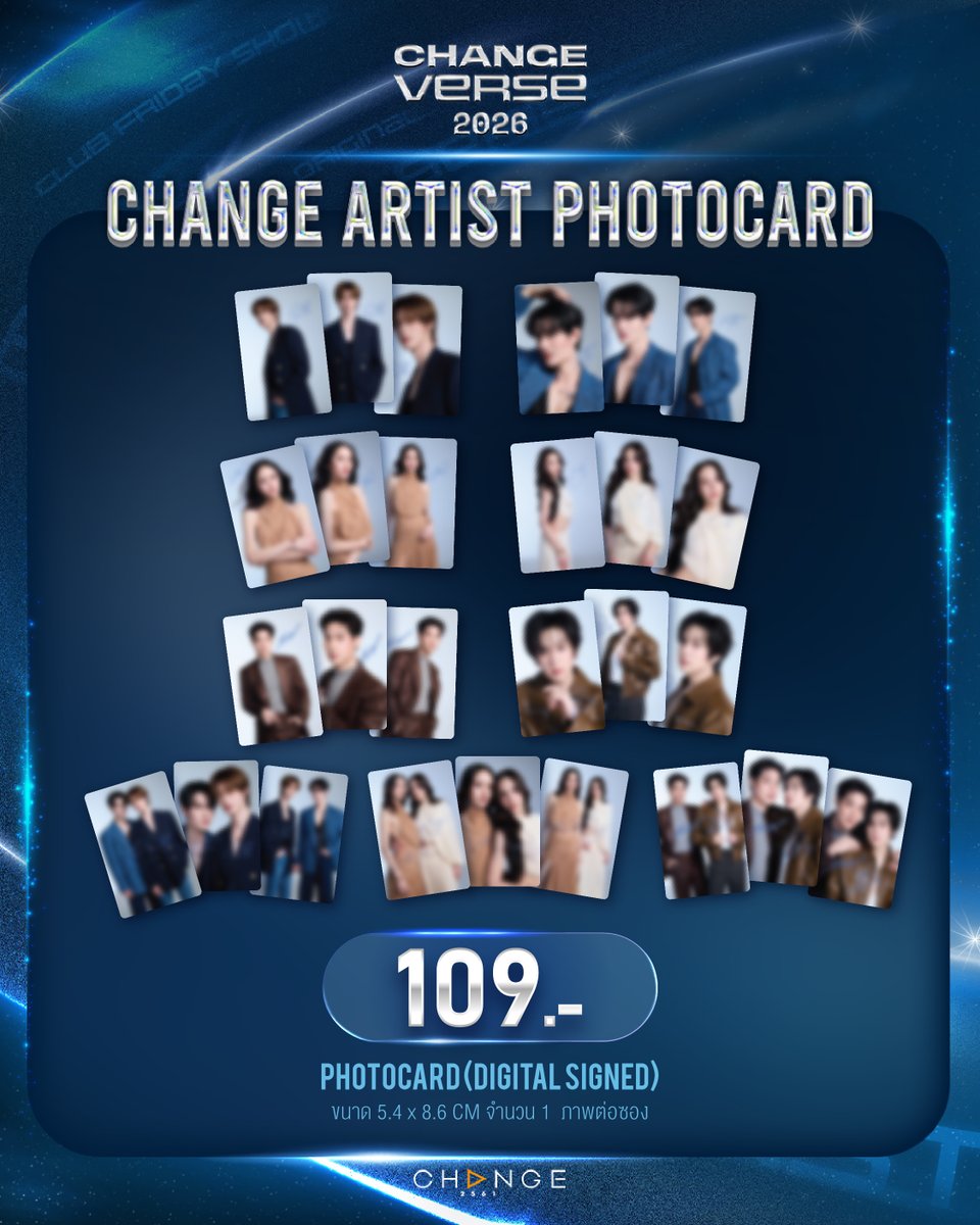 change2561's tweet image. 💙 MERCHANDISE CHANGE ARTIST 
🖼️ PHOTOCARD (DIGITAL SIGNED)
🏷️ 109 THB (จำนวน 1 ภาพ / ซอง)

AVAILABLE AT MERCHANDISE BOOTH (2:00 P.M. (GMT+7) ONWARDS)

🌏 CHANGEVERSE 2026
💫 PROJECT LINE UP

🗓️ 28 JAN 2026 
📍 ICONSIAM HALL, 7TH FL. ICONSIAM

#CHANGEVERSE2026 
#CHANGE2561