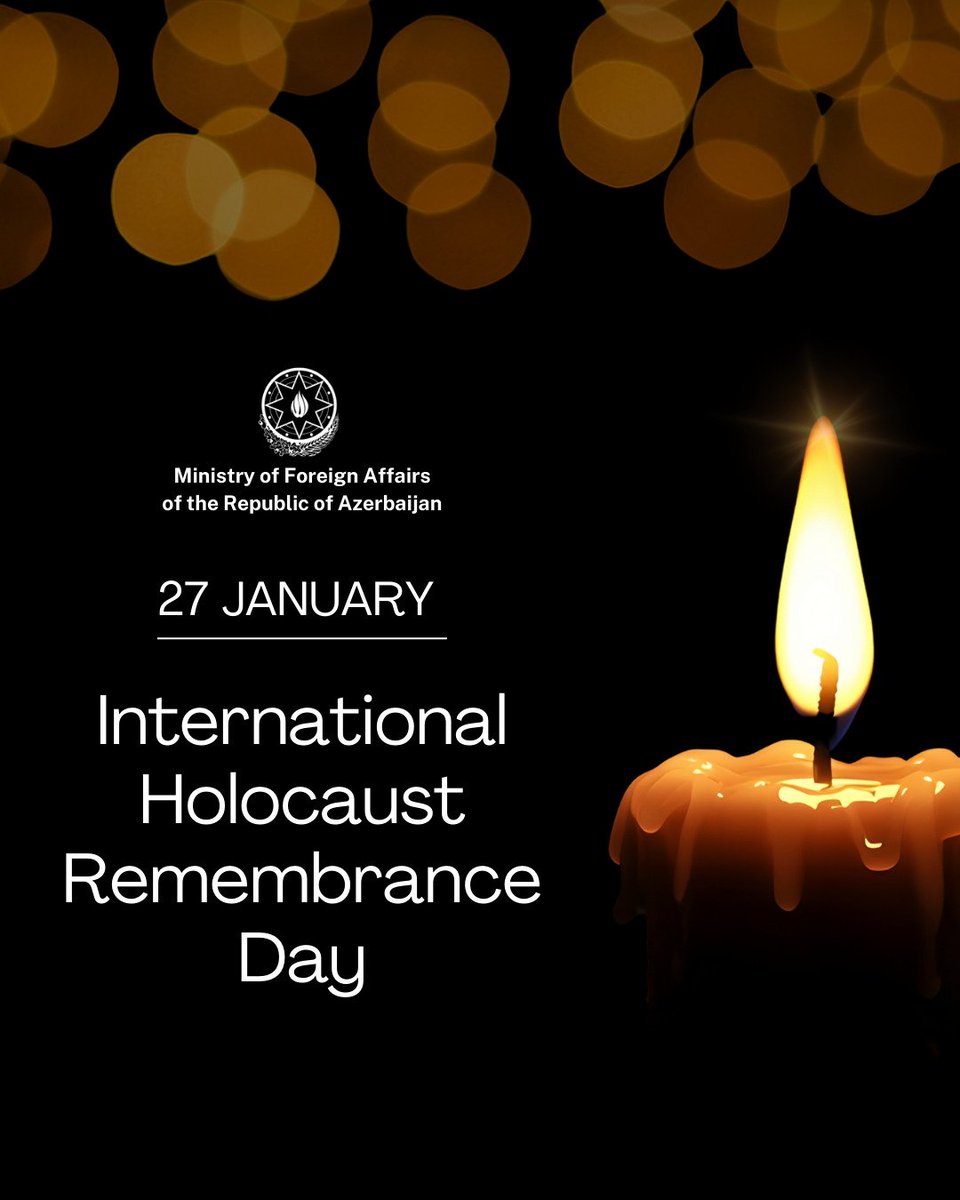 AzerbaijanMFA's tweet image. On 27 January – International Holocaust Remembrance Day, we solemnly commemorate the victims of one of the gravest atrocities in human history.

We reiterate our unwavering commitment to preventing genocide and crimes against humanity, and to countering religious and ethnic…