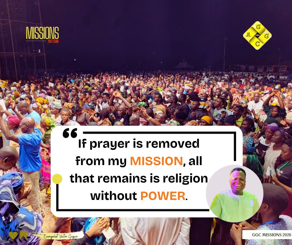 VictorGuguo's tweet photo. TRANSFORMATIVE OUOTES
▪️If Prayers is removed from MISSIONS, all that remains is religion without POWER! https://t.co/rKnKvaQcwQ