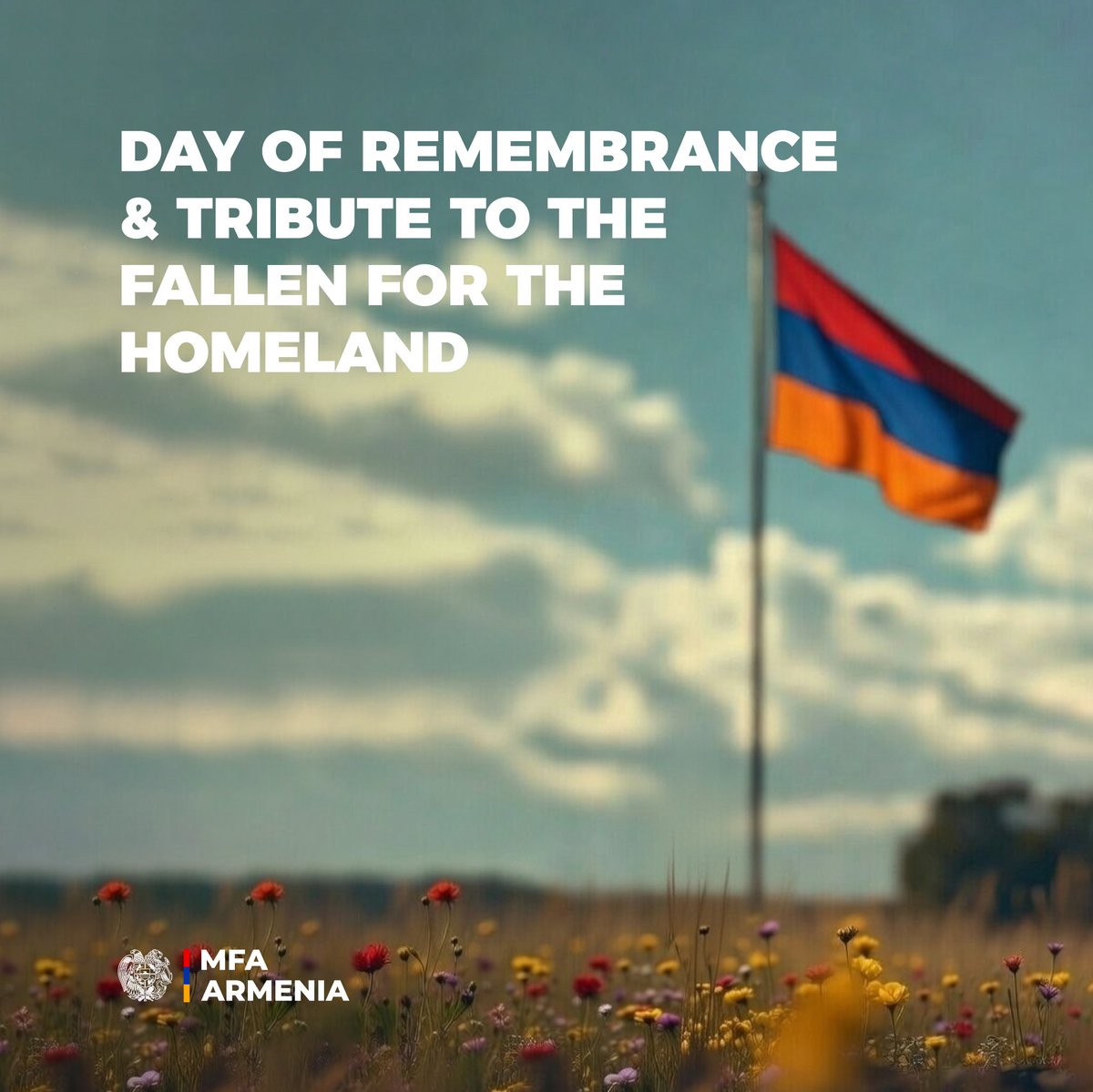 MFAofArmenia's tweet image. Today we mark the Day of Remembrance &amp;amp; Tribute to the Fallen for the Homeland.

We honor the courage &amp;amp; sacrifice of all who gave their lives in defense of our country.

We reaffirm our responsibility to uphold &amp;amp; enhance peace for future generations of the Republic of #Armenia.