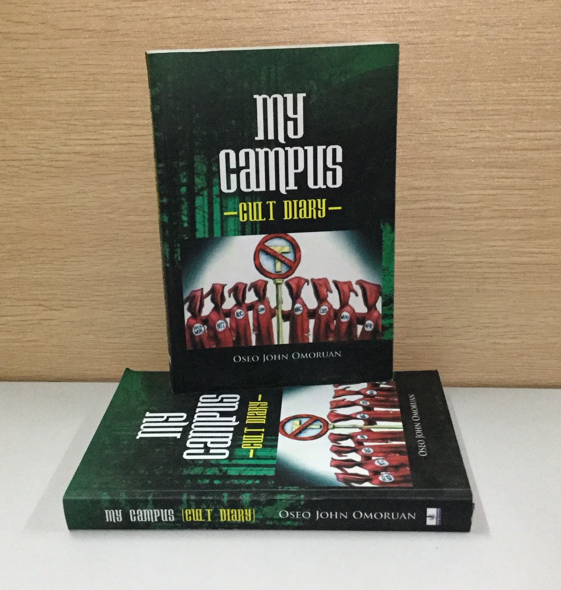 My Campus Cult Diary Oseo John Omoruan N3,000
The author was a foundation member &amp; one of the founding fathers of 2 cult groups respectively at University Of Benin. He provides a compelling insight into the often shadowy world of campus based cult organizations.