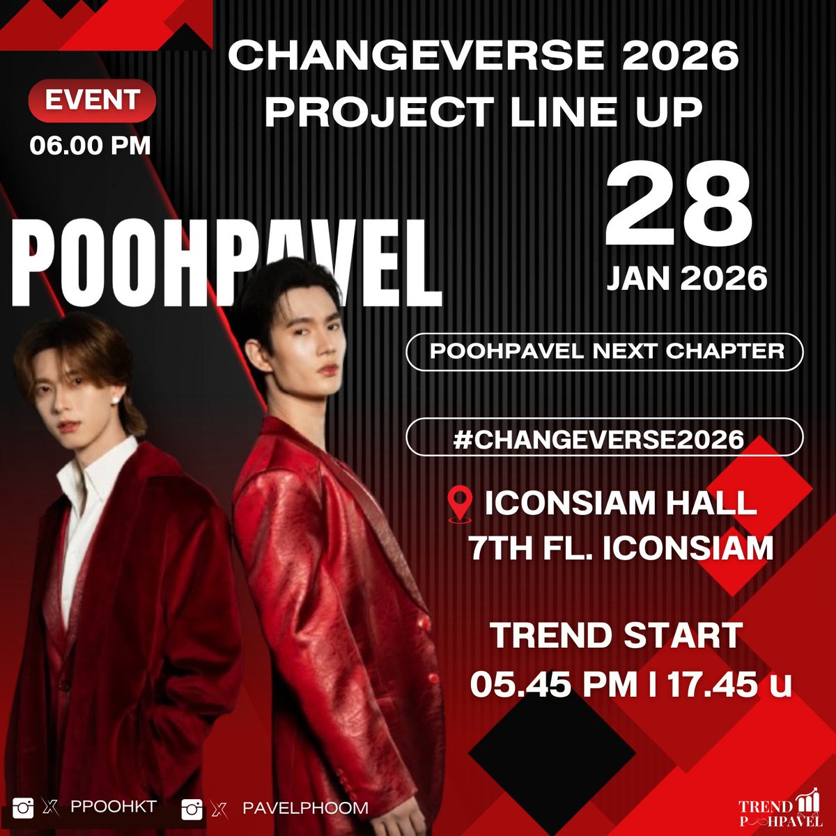 trendpoohpavel's tweet image. 📝#𝙋𝙤𝙤𝙝𝙋𝙖𝙫𝙚𝙡𝙎𝙘𝙝𝙚𝙙𝙪𝙡𝙚 📝

🛑  EVENT : CHANGEVERSE 2026 [PROJECT LINE UP]

DATE : 28.01.2026
TIME : 06.00 P.M. (GMT+7)
🗺️ Location : ICONSIAM HALL, 7TH FL. ICONSIAM

🔑 POOHPAVEL NEXT CHAPTER 
#️⃣ #.CHANGEVERSE2026
📈 START TREND : 05.45 PM l 17.45 น.

 ติด #️⃣…