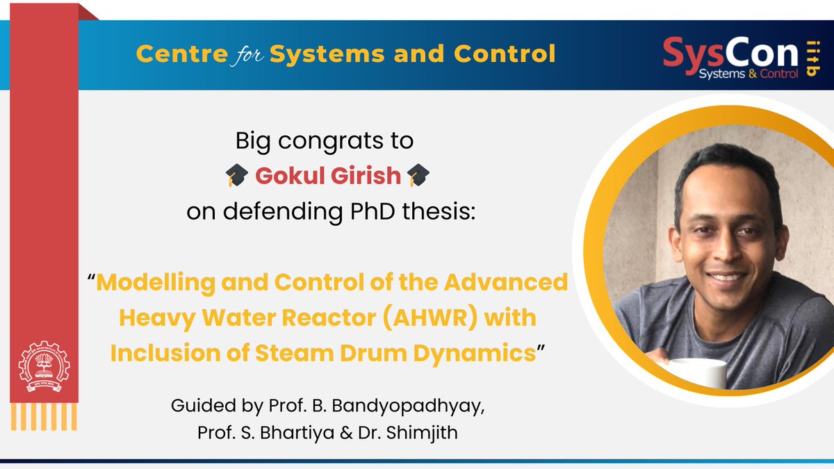 sysconiitb's tweet photo. Big congrats to Girish Gokul on defending his PhD thesis: "Modelling and Control of the Advanced Heavy Water Reactor (AHWR) with Inclusion of Steam Drum Dynamics" under the guidance of Prof. B. Bandyopadhyay, Prof. S. Bhartiya (Chemical Engg) &amp; Dr. Shimjith https://t.co/oQhwmsVk9T