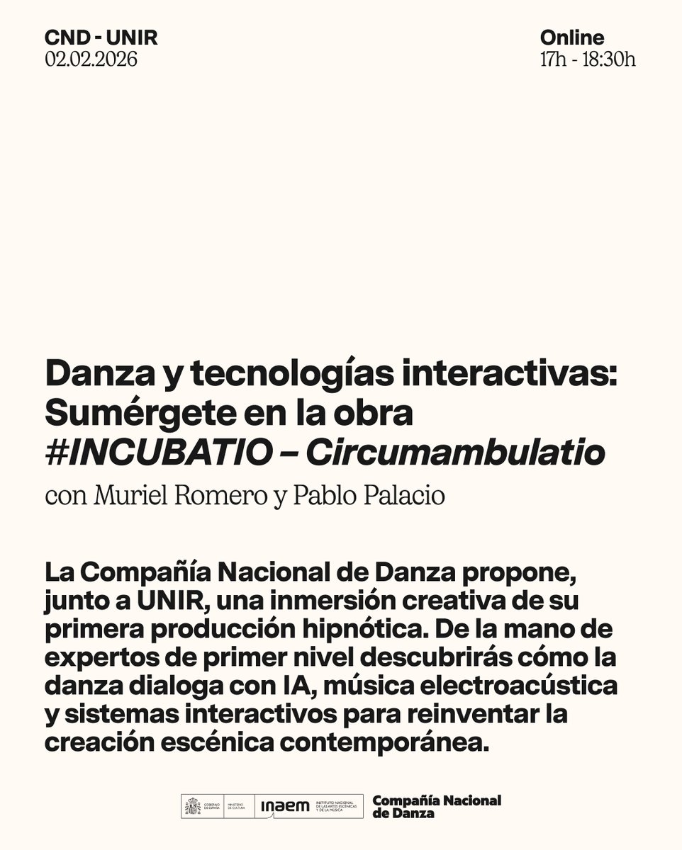 CNDanza's tweet photo. Lunes 2 de febrero, de 17h a 18,30h: charla on line en colaboración con @UNIRuniversidad 'Danza y tecnologías interactivas: sumérgete en la obra «#INCUBATIO – Circumambulatio». Con Muriel Romero, Pablo Palacio y Ana Colomer.
Inscripción gratuita: https://t.co/mw6rdHLKeJ https://t.co/cmA7xgOrNy