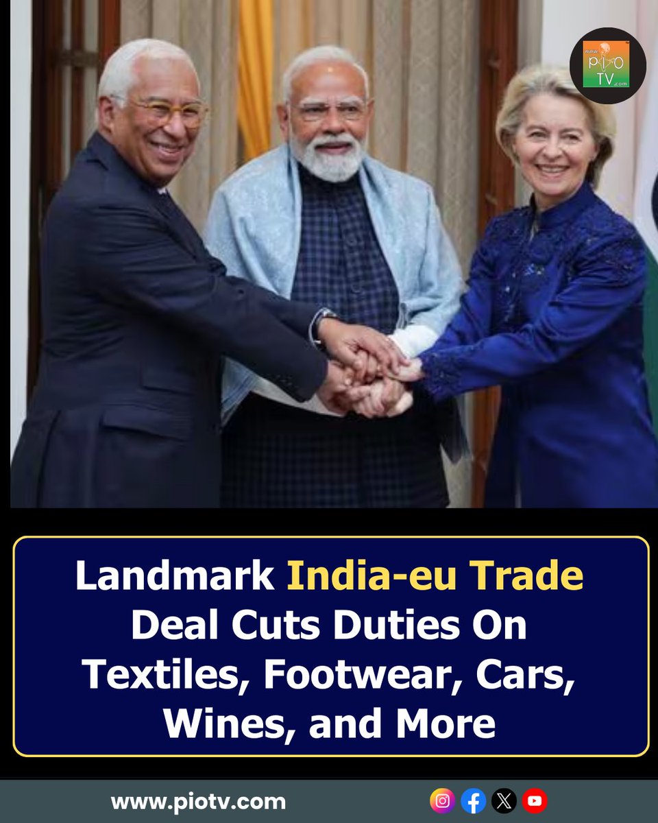piotv1's tweet photo. India &amp; EU strike a landmark Free Trade Agreement after 17 years. Duties cut on textiles, cars, footwear &amp; wines—boosting trade and investment.

🎥 Watch full story 👇
 https://t.co/xgYFv5UcoZ
 Follow for breaking updates

#IndiaEUFTA  #BreakingNews  #IndiaEUTradeDeal  #PIOTV https://t.co/0xgfuxNReS