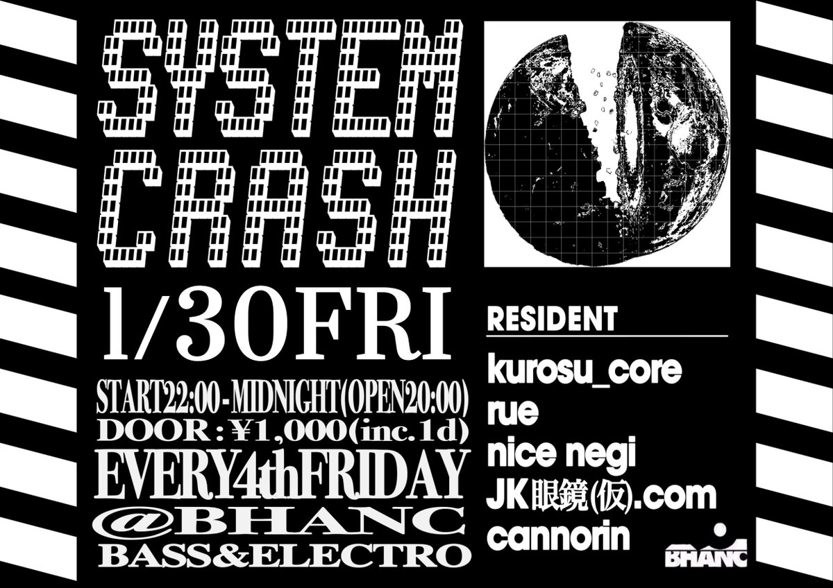 🎍🎍🎍1月 system crash 告知🎍🎍🎍

1/30 22:00~ (Open 20:00)
¥1,000 (w1d)

Resident
kurosu_core <a href="/kurosu_core/">KUROSU</a>
rue <a href="/ruehaduki/">るえ</a>
nice negi <a href="/_nicenegi_/">N</a>
JK眼鏡 @JKmegane_r1u
cannorin <a href="/cannorin3/">𝚌𝚊𝚗𝚗𝚘𝚛𝚒𝚗</a>

at Bhanc <a href="/BarBhanc/">バンク</a>