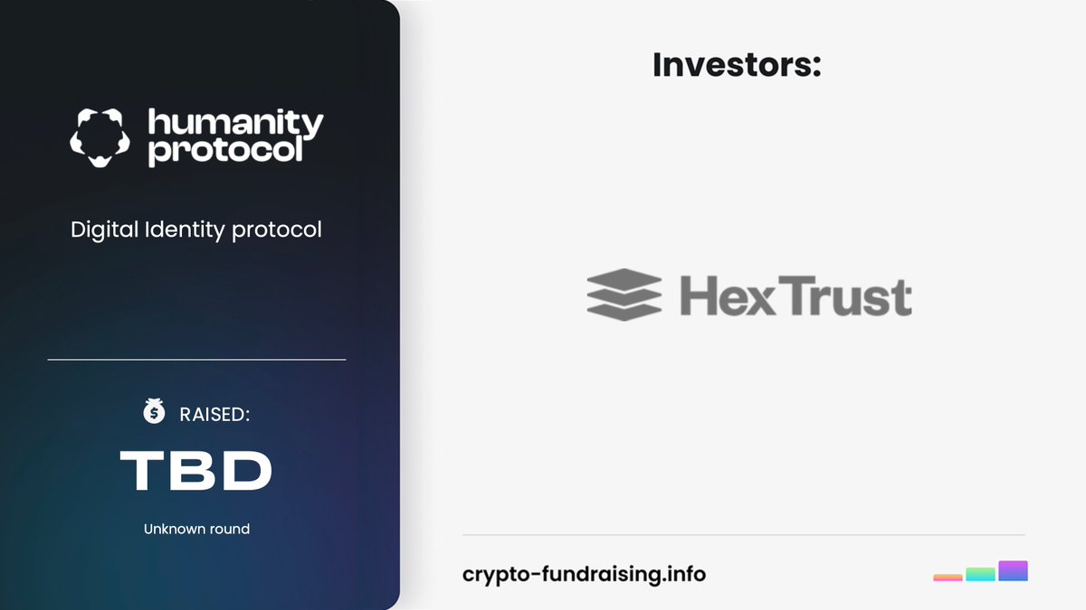 Digital Identity protocol @humanityprot received funding from @Hex_Trust.  Amount is not disclosed. https://t.co/1Db7kvL3ot
