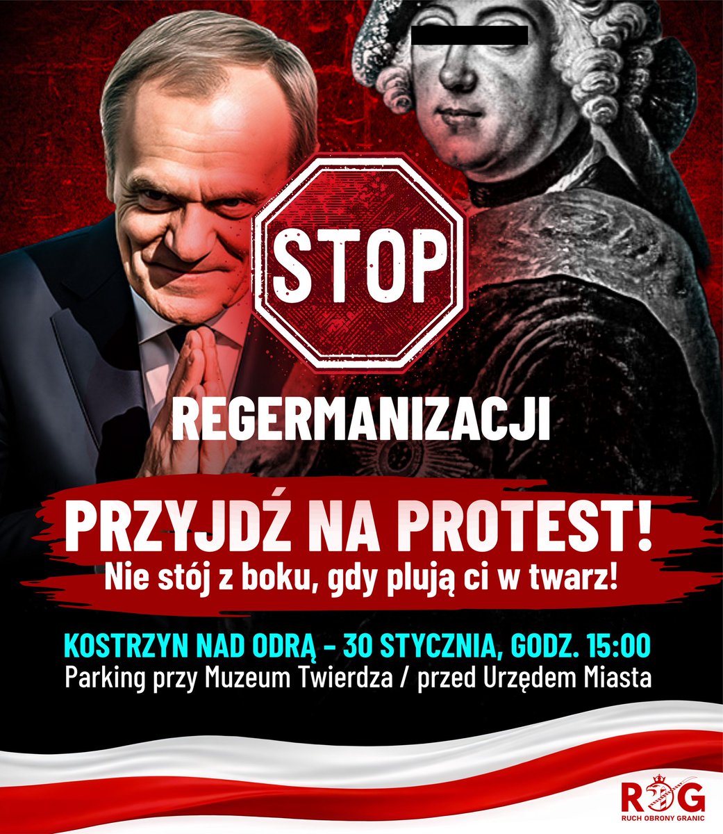 RBakiewicz's tweet photo. STOP REGERMANIZACJI!
W Kostrzynie oddają hołd pruskiemu zaborcy! 
Nie stój z boku, gdy plują ci w twarz.

📢 PRZYJDŹ NA PROTEST!
📍 Kostrzyn nad Odrą – 30 stycznia, godz. 15:00
📌 Parking przy Muzeum Twierdza / Urząd Miasta

#STOPReGermanizacji https://t.co/PS3TvOIbSW