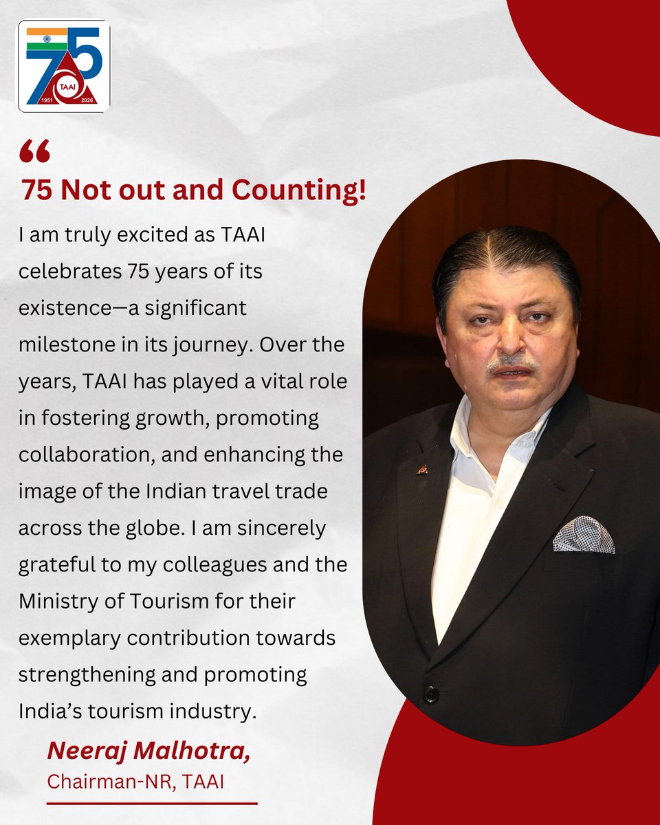 75 Not Out and Counting!

I am truly excited as TAAI celebrates 75 years of its existence—a significant milestone in its journey. Over the years, TAAI has played a vital role in fostering growth, promoting collaboration, and enhancing the image of the Indian travel trade...