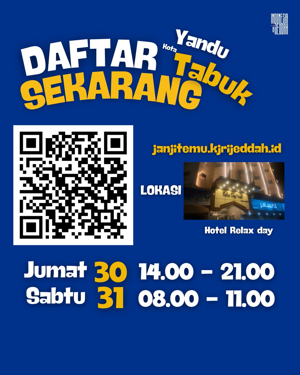 Informasi Yandu Tabuk untuk WNI

Yandu Tabuk akan dilaksanakan pada:
📍 Hotel Relax Day
📅 30–31 Januari 2026

🗓️ Jumat, 30 Januari 2026
⏰ 14.00 – 21.00

🗓️ Sabtu, 31 Januari 2026
⏰ 08.00 – 11.00

🔗 Link janji temu:
janjitemu.kjrijeddah.id/yandu/appointm…