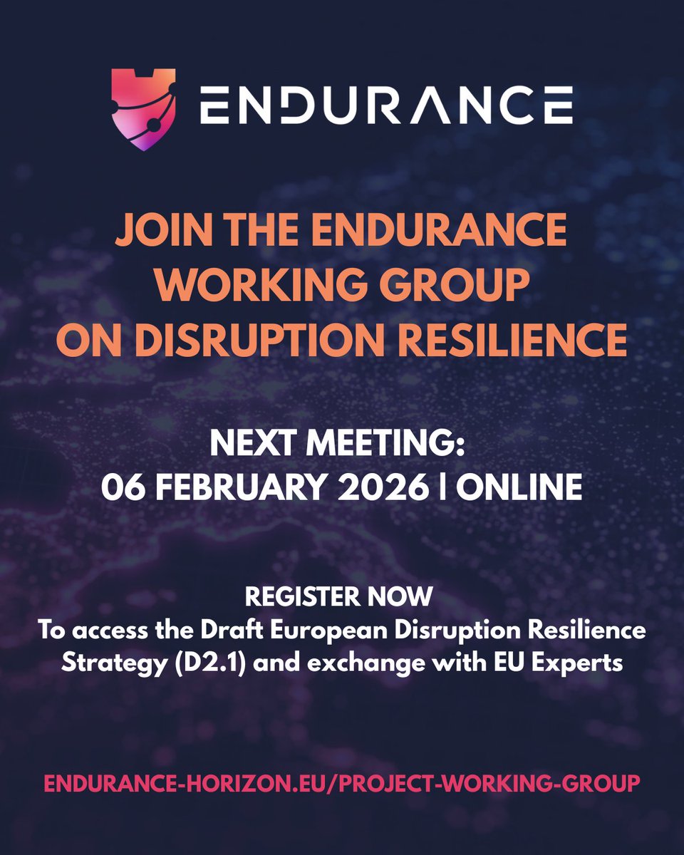 ENDURANCE_EU's tweet photo. 📢 4th Pan-European Working Group Meeting on Disruption Resilience

The ENDURANCE project invites experts to join the 4th Working Group meeting on 06 February 2026 (10:00–12:00 CET, online).

👉 To participate, please ensure you have registered:
 https://t.co/an1FXCF3MO https://t.co/xFRzPCgf5X