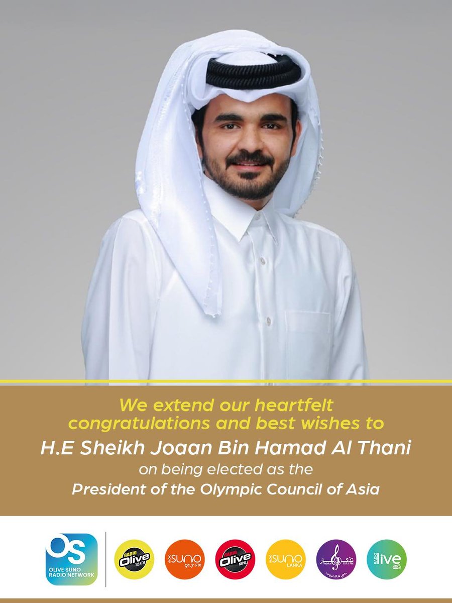 SunoLanka's tweet photo. We extend our heartfelt congratulations and best wishes to H.E Sheikh Joaan Bin Hamad Al Thani on being elected as the President of the Olympic Council of Asia.
-
-
#congratulations https://t.co/Cey9CoJevf