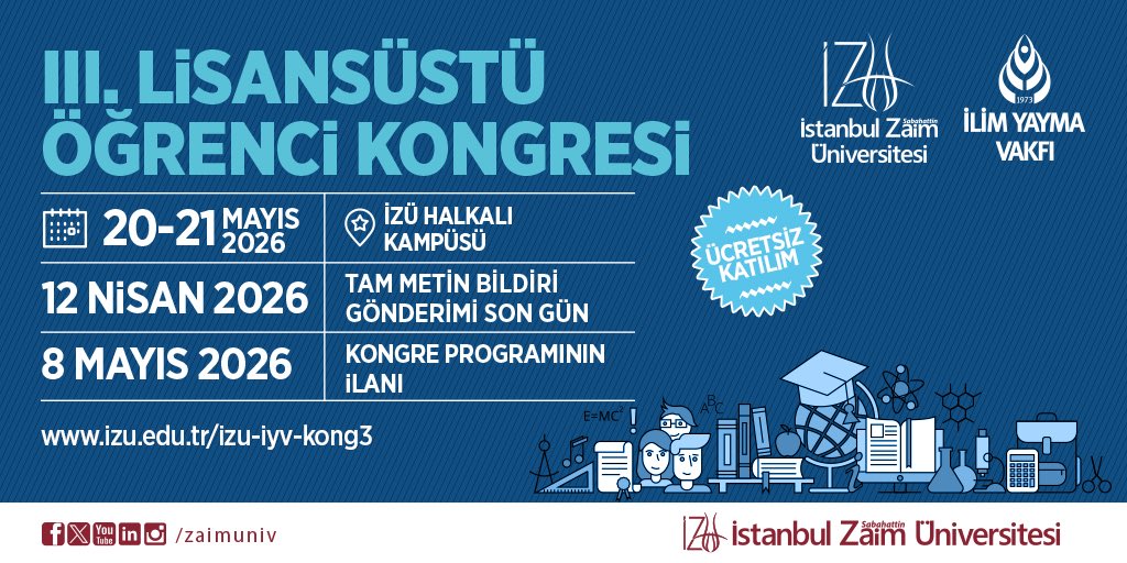 İstanbul Sabahattin Zaim Üniversitesi ve İlim Yayma Vakfı tarafından düzenlenen "3. Lisansüstü Öğrenci Kongresi" 20-21 Mayıs 2026 tarihlerinde İZÜ kampüsünde gerçekleşecek.  

Kongreye fen bilimleri, sağlık bilimleri ve sosyal bilimler alanlarında yüksek lisans ve doktora