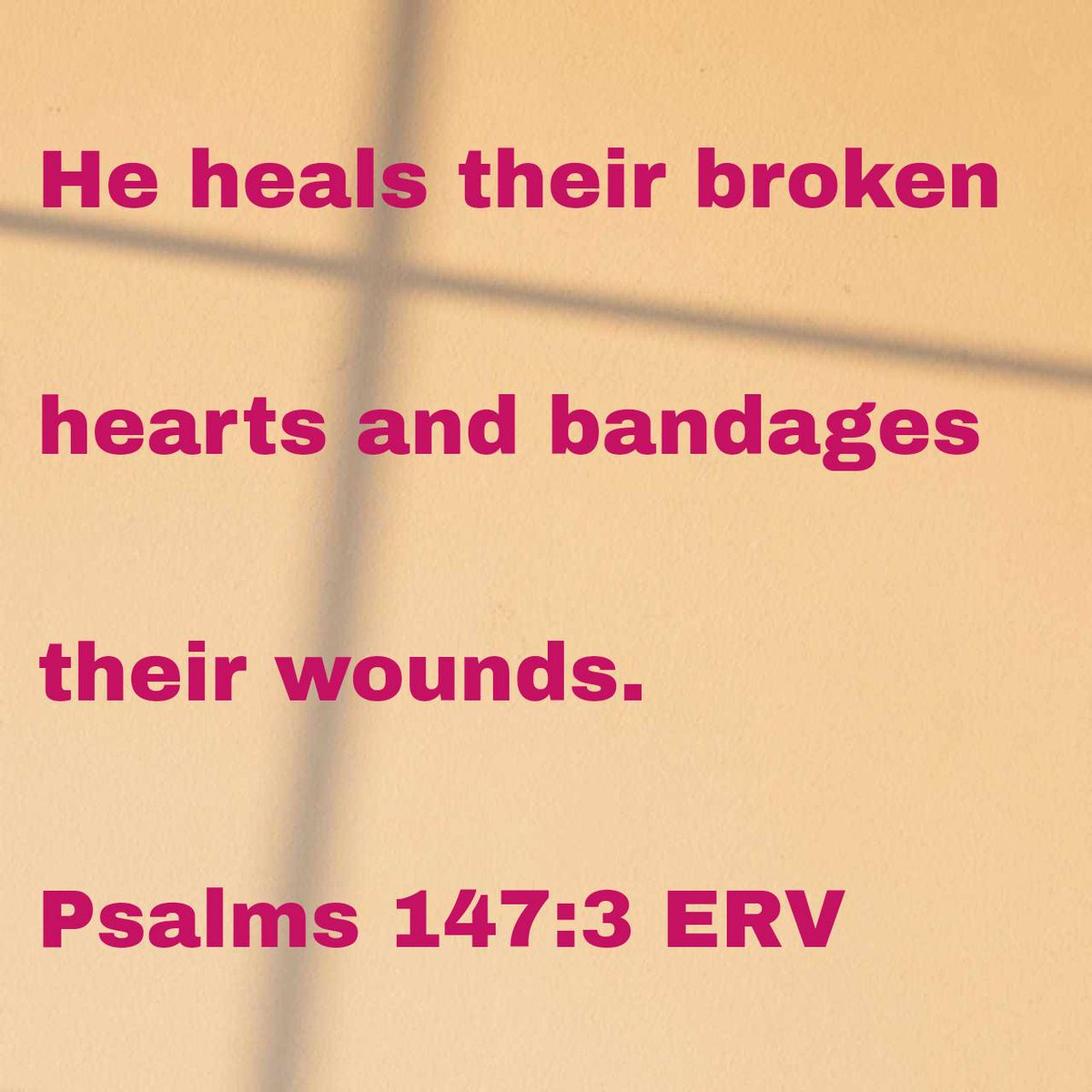Psalms 147:3 ERV
[3] He heals their broken hearts and bandages their wounds.

bible.com/bible/406/psa.…