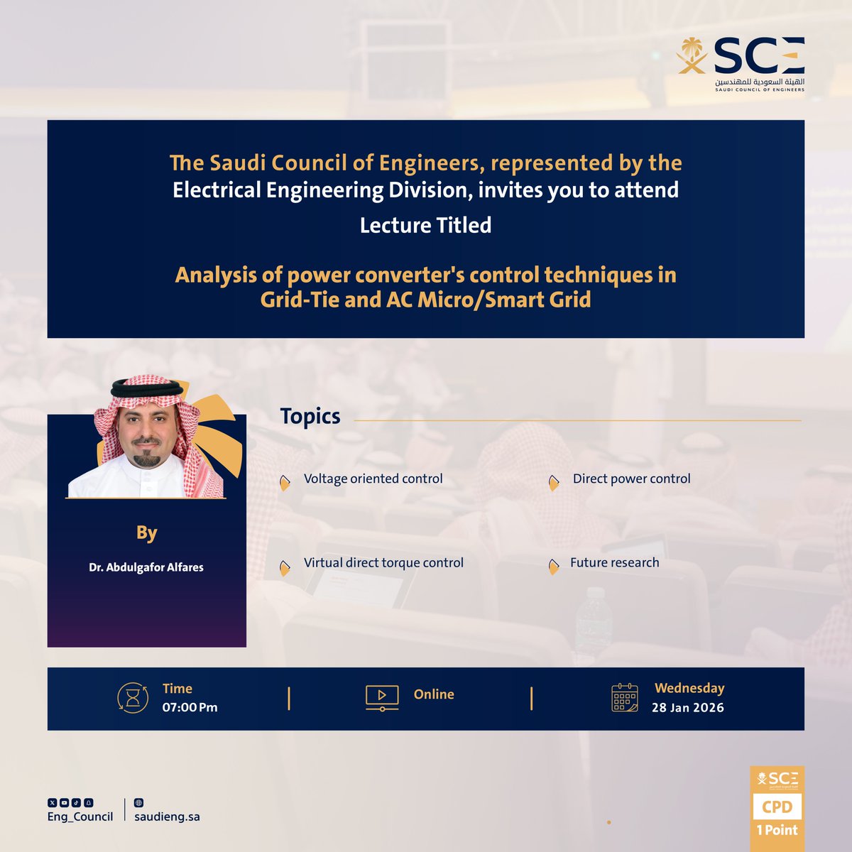 Eng_Council's tweet photo. #SaudiCouncilOfEngineers, represented by the Electrical Engineering Division, is pleased to invite you to attend a lecture titled: "Analysis of power converter's control techniques in Grid-Tie and AC Micro/Smart Grid".

🗓️ Wednesday, 28 Jan, 2026
🕗 7:00 PM
🖥️ Virtual: Online

To Register:
https://t.co/LzZp1ruWkI