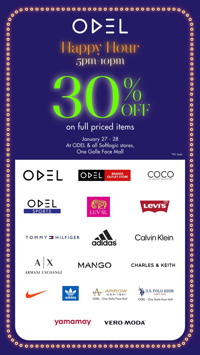 Enjoy  30% OFF! Make your evenings brighter with ODEL Happy Hour @ One Galle  Face Mall, Jan 27–28, 5–10 PM. Adidas, Nike, Levi’s, Tommy &amp; more!
#lka #iContactLanka #SriLanka
