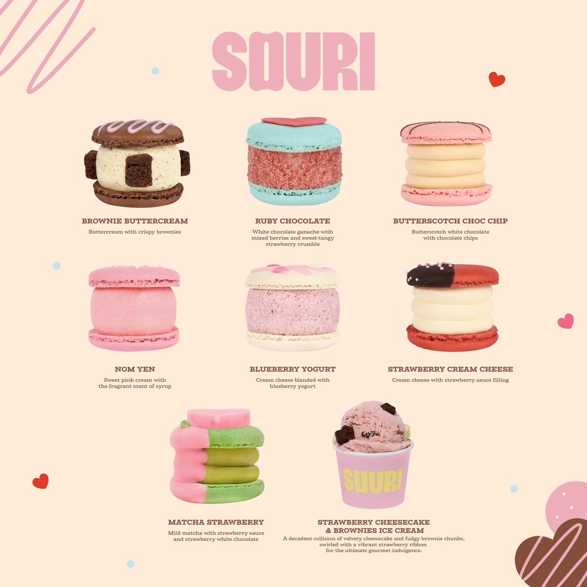 ช่วงเวลาแห่งความรักกลับมาอีกครั้งในรูปแบบใหม่ วันวาเลนไทน์ที่ทุกคนรู้สึกได้ถึงความรัก บางคนมีความในใจอยู่มากมาย แต่ไม่ใช่ทุกคนจะกล้าพูดออกมา 

SOURI ขอเป็นตัวแทนหัวใจ เพื่อมอบแฟตการองแทนคำบอกรัก 
ให้ทุกคำที่ยังไม่ได้พูด ถูกส่งต่อผ่านรสชาติ ความหวาน และความตั้งใจกับ Valentine