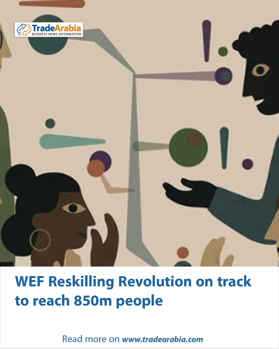 TradeArabia's tweet image. The World Economic Forum announced major global commitments to invest in skills development for workers. The Reskilling Revolution initiative is on track to reach more than 850 million people worldwide

Read more on tradearabia.com/News/388261/WE…

#Tradearabia #economy #reskilling