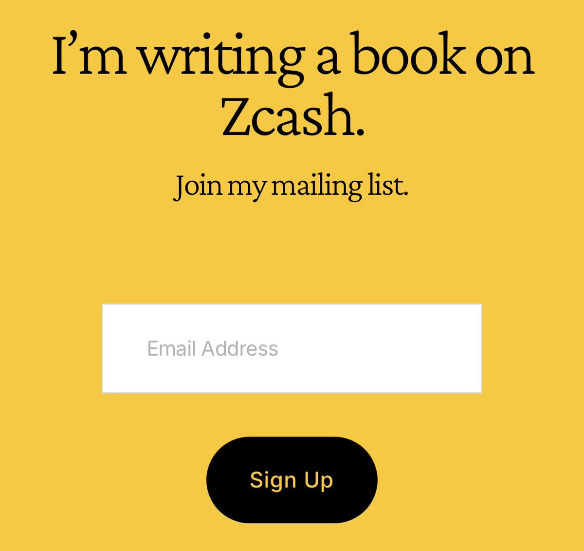 It’s my privilege to have just crossed 100 sign ups at Anonymist.xyz 🙏

I’m writing a book on Zcash because privacy and true self-sovereignty deserves the same serious treatment Bitcoin got in The Bitcoin Standard. 

It’s about history, incentives, cryptography, and