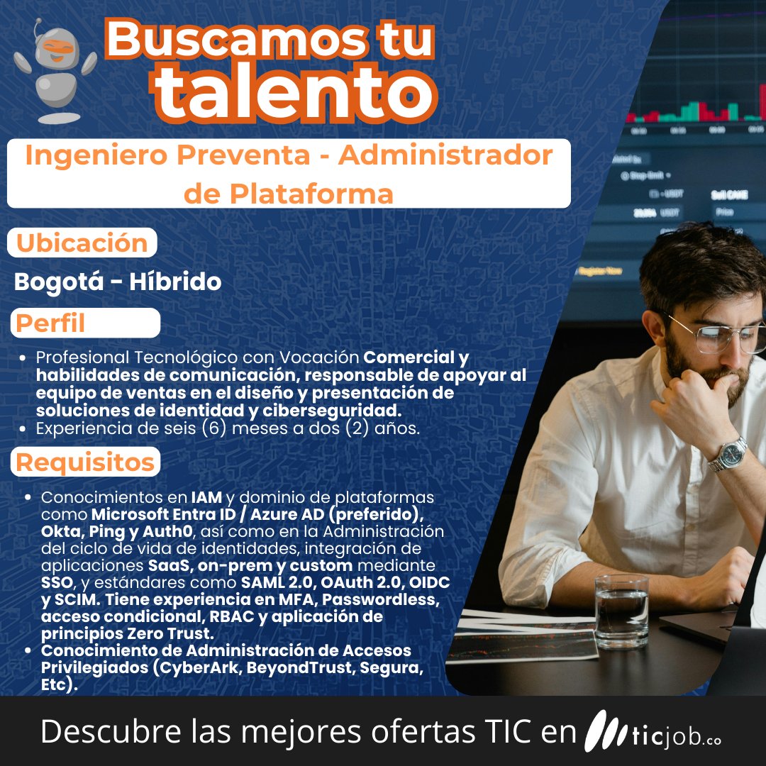 ticjobco's tweet photo. Se requiere #Ingeniero #Preventa #Administrador de #Plataforma con experiencia en #Microsoft #Entra #ID #Azure #AD #Okta #Ping #Auth0 #SaaS #IAM #CyberArk #BeyondTrust #Segura #MFA #RBAC #Zero #Trust . Si cumples con el perfil aplica https://t.co/bwLpS0vXAO https://t.co/Y2M9OUGmmx