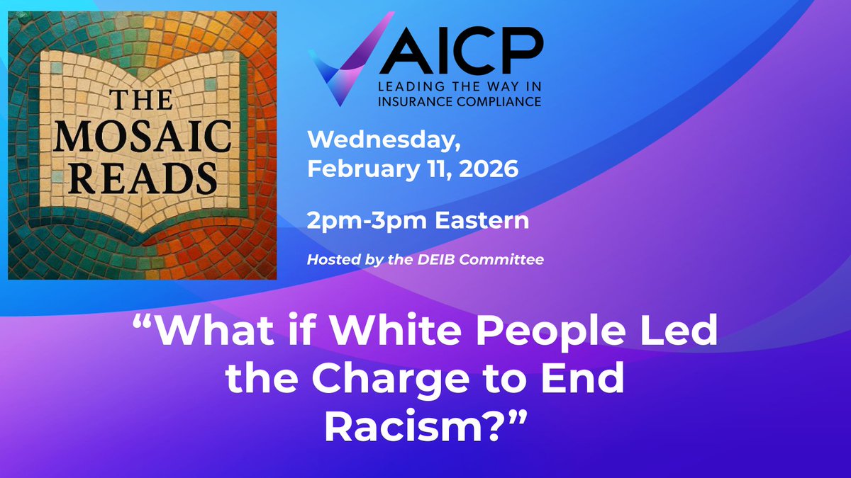 Join us for The Mosaic Reads discussing the Tedx Talks video, "What if White People Led the Charge to End Racism?" 

Video: ow.ly/Bwb750Y4nmO 
Register: ow.ly/BjcB50Y4nmP 

#AICP #InsuranceCompliance #MosaicReads #DEIB #InclusiveLeadership