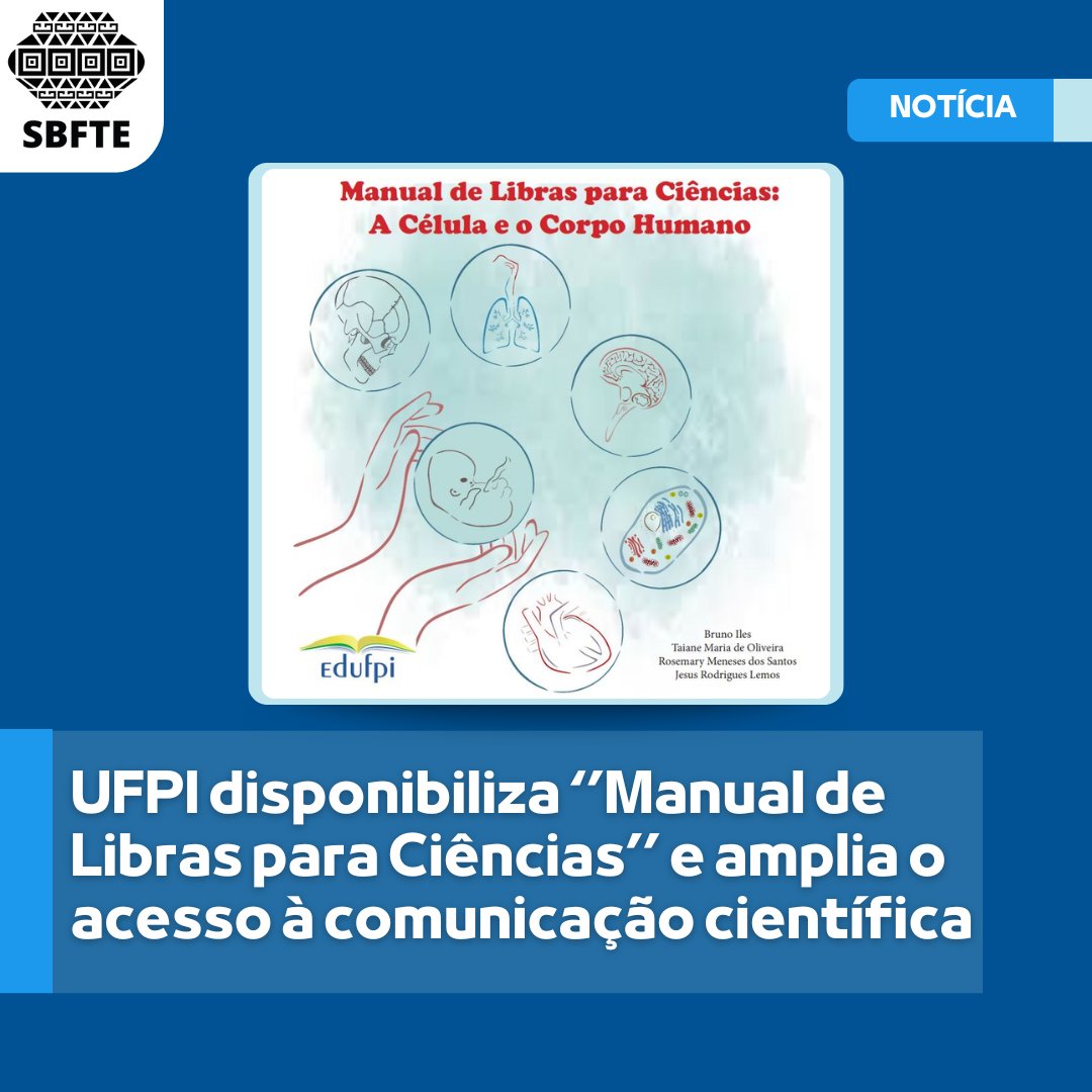 SBFTEnet's tweet image. Universidade Federal do Piauí (UFPI) disponibiliza “Manual de Libras para Ciências: A Célula e o Corpo Humano” e amplia o acesso à comunicação científica.

🔗 Confira mais detalhes aqui: sbfte.org.br/ufpi-disponibi…