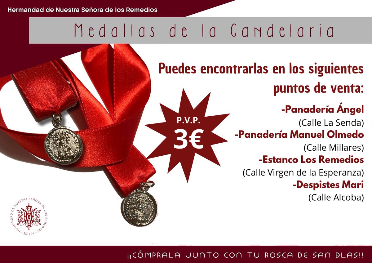 𝐌𝐄𝐃𝐀𝐋𝐋𝐀 𝐃𝐄 𝐍𝐓𝐑𝐀. 𝐒𝐑𝐀. 𝐃𝐄 𝐋𝐎𝐒 𝐑𝐄𝐌𝐄𝐃𝐈𝐎𝐒 𝐘 𝐒𝐀𝐍 𝐁𝐋𝐀𝐒 

Puede adquirirse en los siguientes establecimientos: 

•Panadería Ángel
•Despistes Mari
•Panadería Manuel Olmedo e hijos
•Estanco Los Remedios

La medalla tiene un precio de 3€.