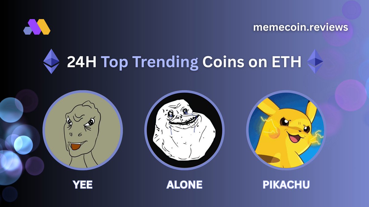 🔥24H Top Trending Coins on $ETH Which one are you watching? $YEE Market  Cap: $12.5M @YeeErc20 $ALONE Market Cap: $82K @aloneforevererc $Pikachu  Market Cap: $2.3M @pikachuethog