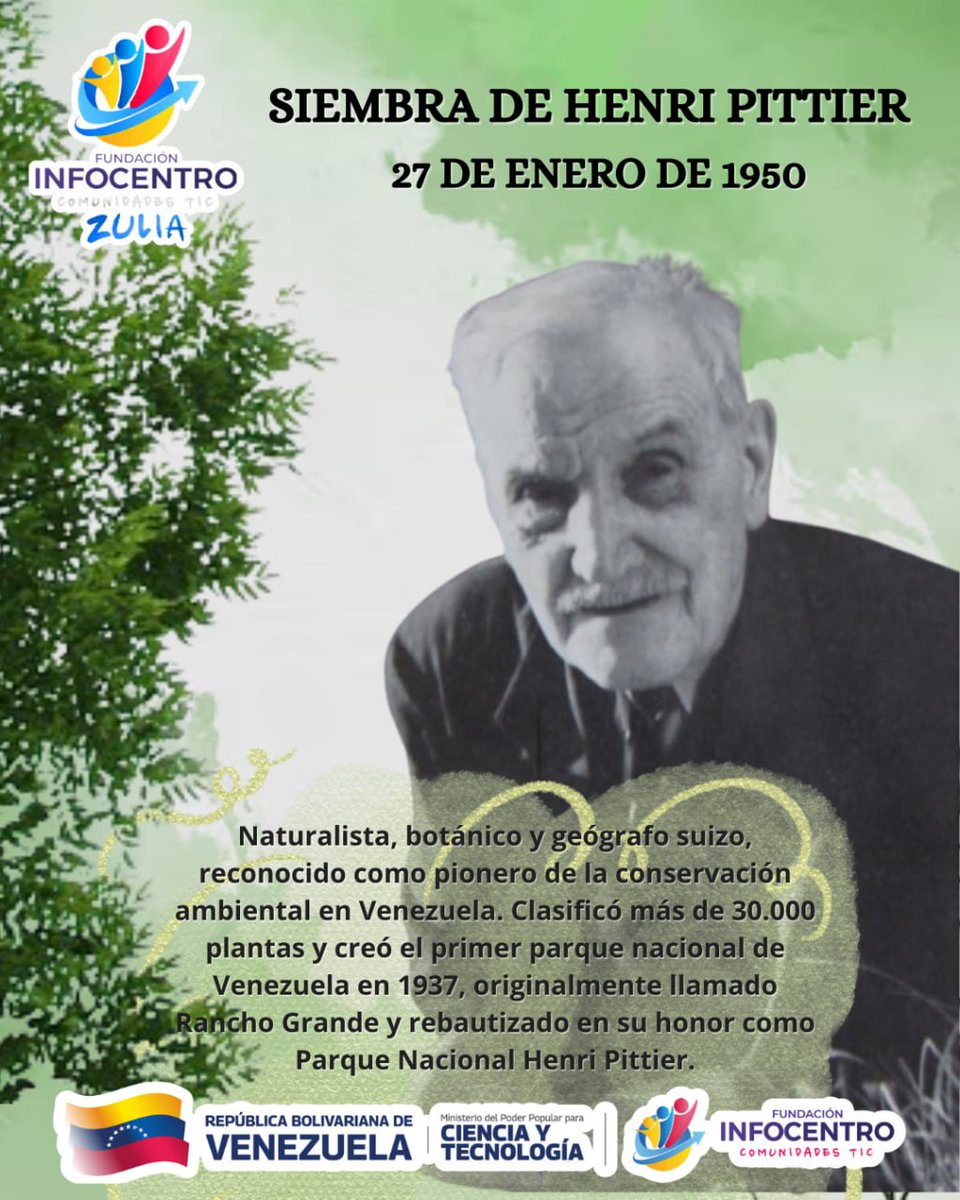 ZuliaInfocentro's tweet image. 27 de Enero: Siembra de Henri Pittier 🌿

Hoy honramos la memoria del naturalista que impulsó la creación del Sistema de Parques Nacionales de Venezuela. 🇻🇪

Su amor por nuestra botánica y geografía sembró las bases para la conservación ambiental en el país. 

#cienciaparalavida