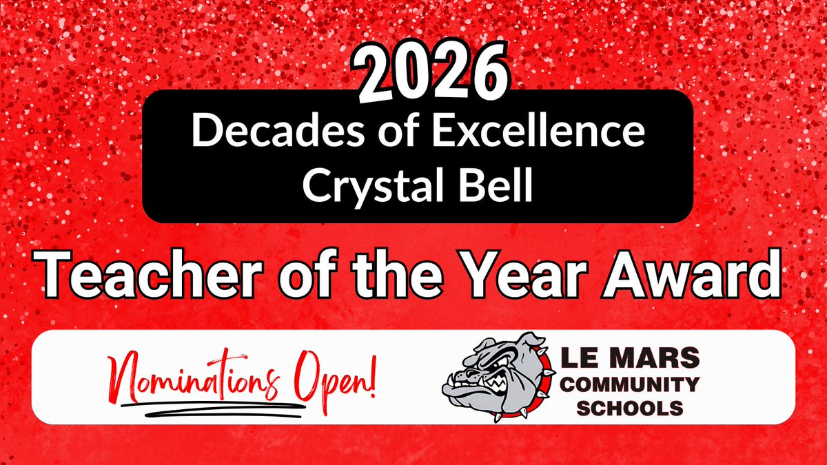 Nominations are now open for the 2026 Decades of Excellence Crystal Bell Teacher of the Year Award! 🌟

Help us celebrate the incredible educators in Le Mars CSD by submitting a nomination.

Learn more &amp; nominate a teacher: lemarscsd.org/teacher-of-the…