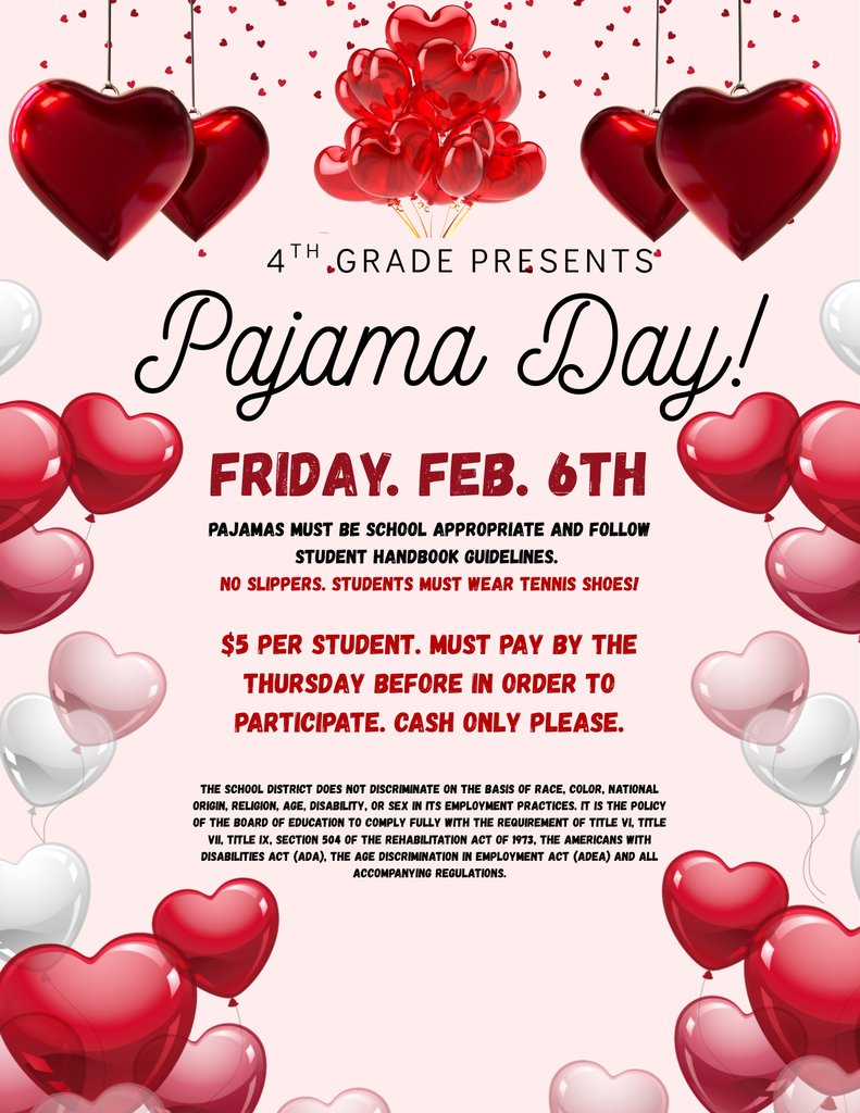 4th Grade is sponsoring Pajama Day on Feb. 6th. See flyer for more details.