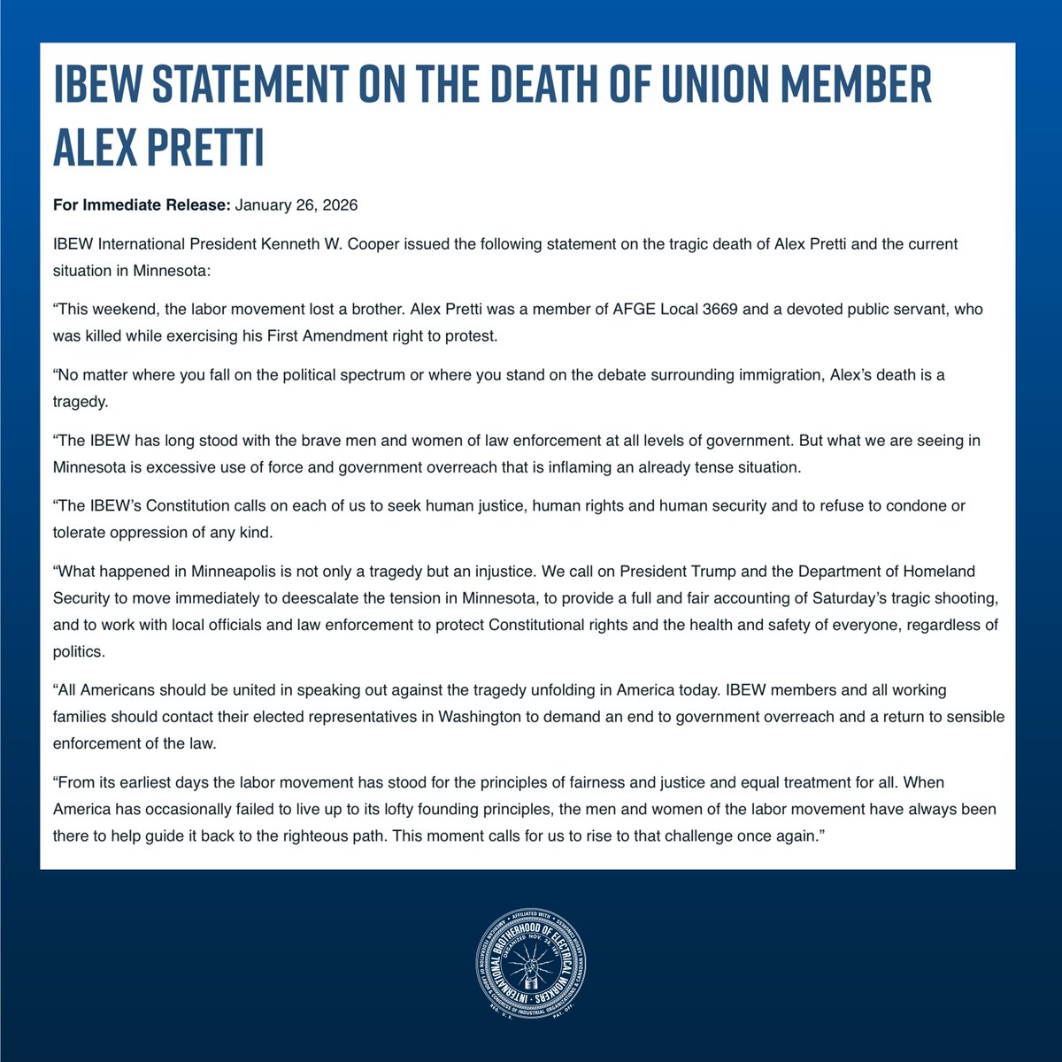 "What happened in Minneapolis was not just a tragedy but an injustice. We call on Pres. Trump to de-escalate, fully account for Saturday’s shooting, and work with local officials to protect everyone’s rights and safety." #IBEW  bit.ly/4bRHy8f