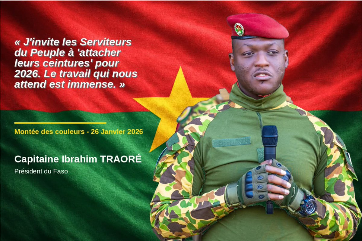 #AES État du Burkina Faso 🇧🇫

🛑《 J'invite les Serviteurs du Peuple à "attacher leurs ceintures" pour 2026. Le travail qui nous attend est immense. 》

Extrait du message du Président du Faso, Chef de l'État, Président en exercice de la Confédération #AES🇧🇫🇲🇱🇳🇪, S.E le Capitaine