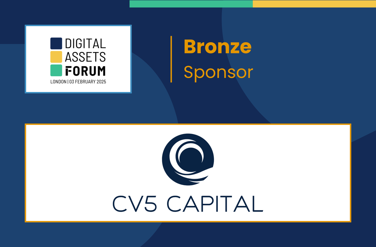 CV5 Capital (@cv5capital) joins Digital Assets Forum 3 London as a Bronze  Sponsor. CV5 Capital operates across liquid digital assets and venture  investments, with activity spanning public crypto markets and early-stage  blockchain