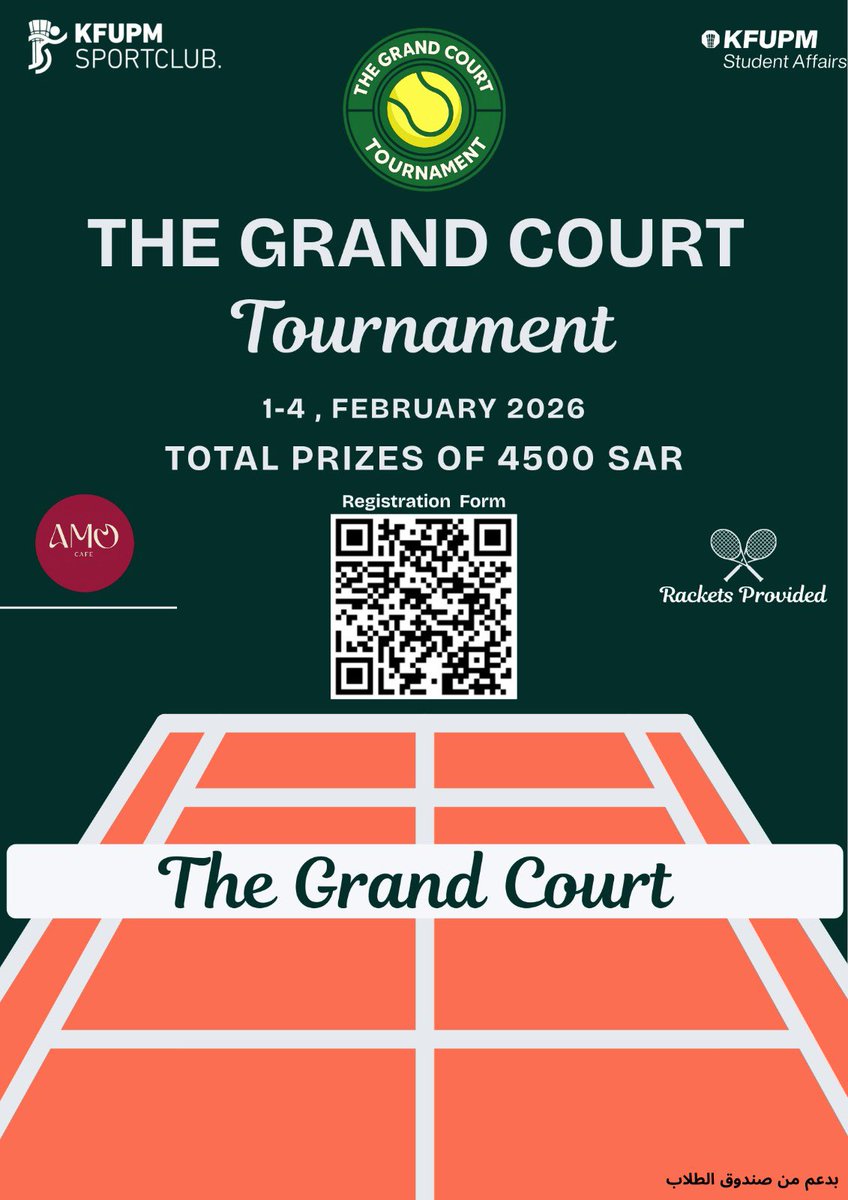 �🏆 بطولة The Grand Court لتنس الأرضي
📅 1–4 فبراير 2026
💰 جوائز 4500 ريال
تحكيم بإشراف مدربين معتمدين من أكاديمية ACE
🎾  المضارب متوفرة
☕ كوفي بار من Amo

📌 سجّل الآن – الأماكن محدودة
forms.cloud.microsoft/r/h1pUD5faNV

#TheGrandCourt #تنس_أرضي #نادي_الرياضي #KFUPM