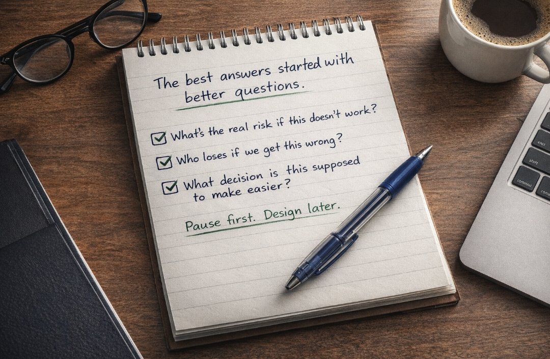 I stopped trying to be “the designer with all the answers.”

Instead of rushing to screens, I started asking better questions. Design got clearer. Decisions got faster. Results got stronger.

Sometimes, the best move isn’t designing faster. It’s thinking better first.