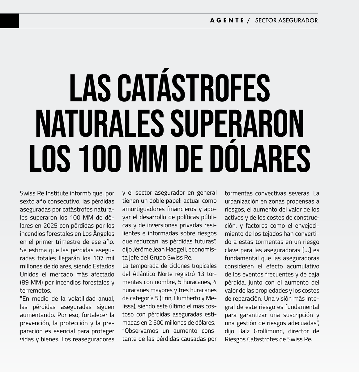 Swiss Re nos presenta las catástrofes que superaron los 100 MM de dólares en pérdidas aseguradas en 2025, por sexto año consecutivo.
🔗tinyurl.com/4xxdum4m