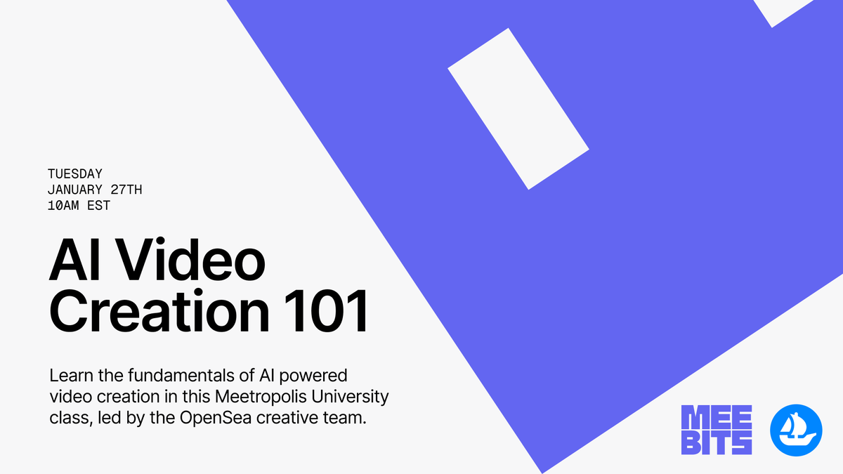 MeebitsNFTs's tweet photo. Our AI Video Creation 101 Class with the @opensea Creative Team is starting now. Please find the link in our Discord. https://t.co/8l4QqnP7XV