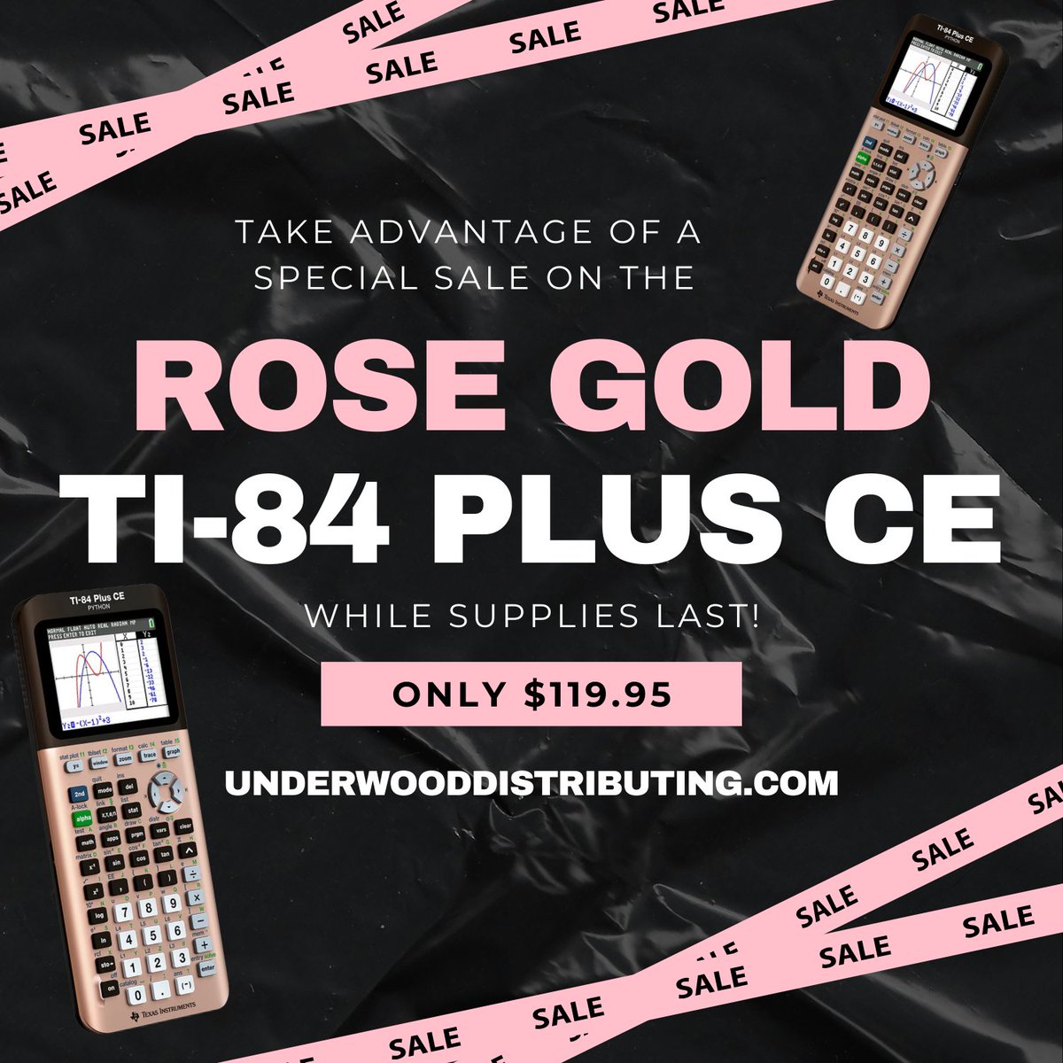 UnderwoodDist's tweet photo. 🤫 Don't tell anyone, but at Underwood Distributing, the Rose Gold Ti-84 Plus CE is on sale for only $119.95 while supplies last. Check out our bio for a 🔗 to our site. https://t.co/tldQ6ylmN6