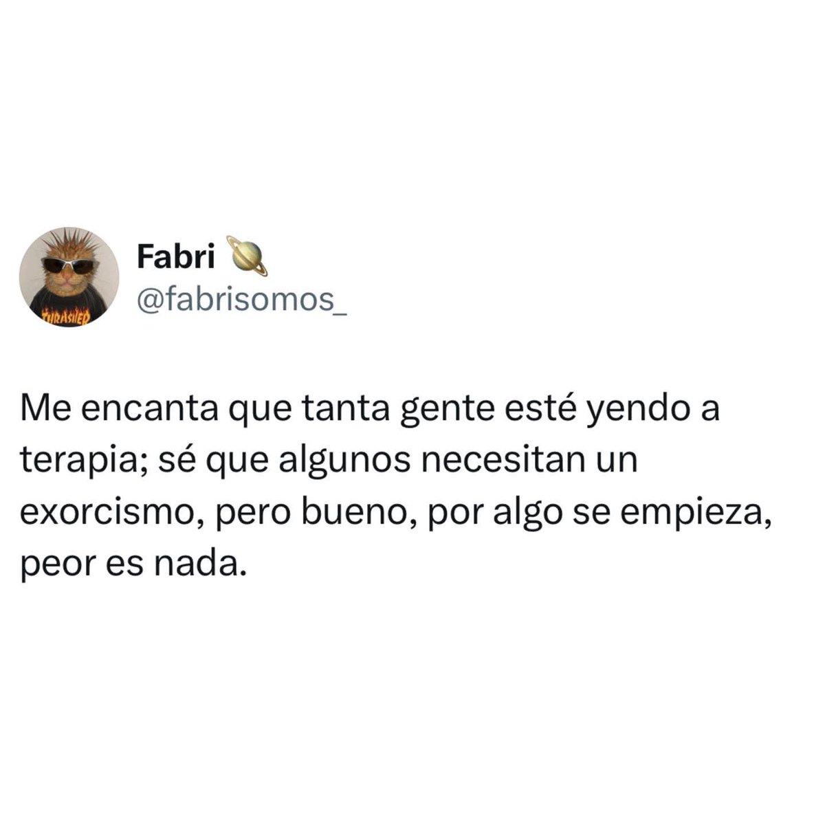 Algo es algo, peor es nada.