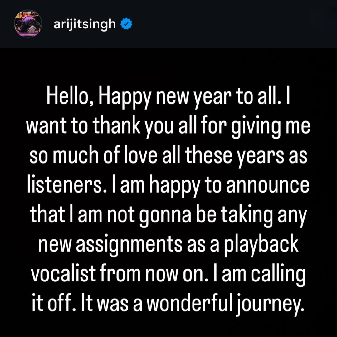 OneilyPop's tweet photo. Arijit Singh has announced his retirement as playback singer.

The singer said, “I’m happy to announce that I’m not gonna be taking any new assignments as a playback vocalist from now on. I’m calling it off. It was a wonderful journey.” https://t.co/X4J95mobXB