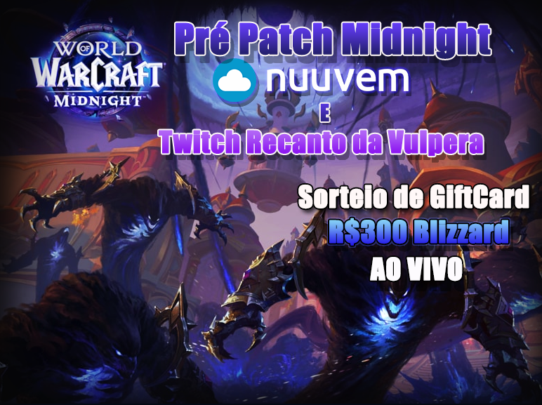 Vamos começar nossa aventura de Midnight com o evento Pré Patch! 
E a Nuuvem proporcionou um Mega Sorteio Hoje de R$300 em Saldo Blizzard para você já começar no Hype! (sorteio gratuito)
Sorteio ao vivo!
💙Vem comigo e com a <a href="/nuuvem/">Nuuvem.com</a> para World of Warcraft Midnight!

#wownanuuvem