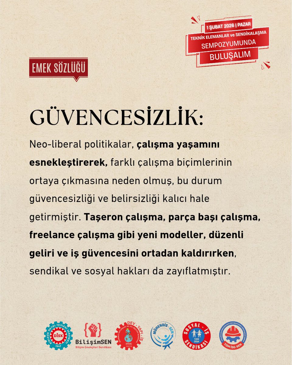 Emek Sözlüğü | Güvencesizlik: "esneklik" maskesi altında güvencesizlik kalıcı hale getirildi. Taşeron ve parça başı çalışma düzeni; sadece maaş güvencesini değil, sendikal hakları ve sosyal korumayı da eritiyor. Çalışanlar artık işini değil, belirsizliği yönetmeye çalışıyor.