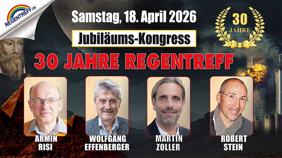 KrasserGuru's tweet photo. 🌟 „30 Jahre Regentreff“ 🌟
Der Jubiläums-Kongress

Die „Regentreff-Kongresse“ haben sich mittlerweile einen großen Namen in Deutschland und weit darüber hinaus gemacht.

Der Veranstalter hat es sich zur Aufgabe gemacht, ALLEN Interessierten wichtige Informationen, welche uns immer wieder vorenthalten werden, zugänglich zu machen.

Als Referenten sind bei diesem Jubiläums-Kongress folgende Redner mit dabei:

🔸 Wolfgang Effenberger: "Weltlage 2026"
🔸 Martin Zoller: "Weltweite Entwicklungen hinter Raum & Zeit"
🔸 Robert Stein: "Kaleidoskop der Mysterien"
🔸 Armin Risi: "Positive Prophezeiungen für die heutige Wendezeit"

🗓 Samstag, 18. April 2026 | 10:00 – 21:00 Uhr 
📍 Osterhofen

➡️ INFOS & TICKETS: https://t.co/vJfpAQ3QNb

powered by KRASSER GURU 🌠

#regentreff #osterhofen #donaucenter #WolfgangEffenberger #MartinZoller #RobertStein #ArminRisi #2026 #KRASSERGURU